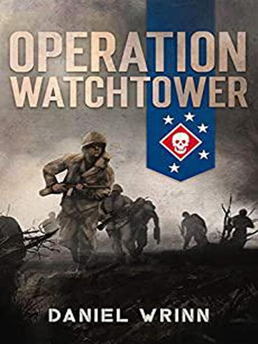 Title details for Operation Watchtower by Daniel Wrinn - Available